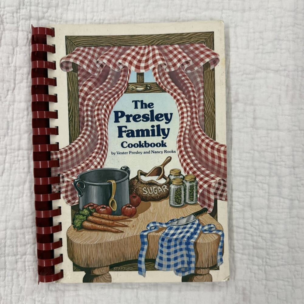 The Presley Family Cookbook by Vester Pressley and Nancy Rooks